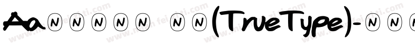 Aa奇幻马戏团 常规(TrueType)字体转换